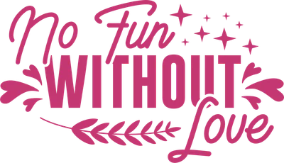 Dòng chữ "No Fun Without Love" màu hồng neon nổi bật trên nền xám, kèm họa tiết lá và ngôi sao.