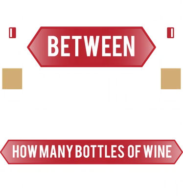 Hình ảnh với dòng chữ 'IF YOU HAD TO CHOOSE BETWEEN A MAN AND A MILLION DOLLARS HOW MANY BOTTLES OF WINE WOULD YOU BUY?' và hình chai rượu.