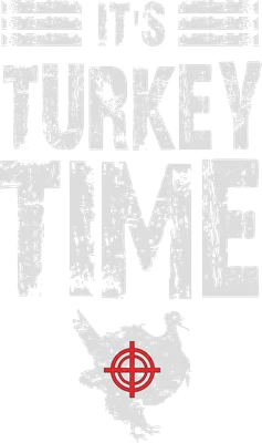 Hình ảnh chữ 'IT'S TURKEY TIME' màu trắng xám với hiệu ứng cũ kỹ, bên dưới là hình gà tây có tâm ngắm đỏ trên nền xám.