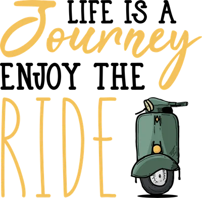 Hình ảnh minh họa dòng chữ 'LIFE IS A Journey ENJOY THE RIDE' và một chiếc xe tay ga màu xanh lá cây.