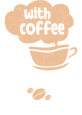 Hình ảnh minh họa cốc cà phê với dòng chữ 'My idea always good with coffee'
