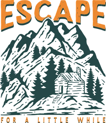 Hình minh họa phong cảnh núi rừng với cây thông, một căn nhà gỗ nhỏ và dòng chữ 'ESCAPE FOR A LITTLE WHILE' trên nền xám.