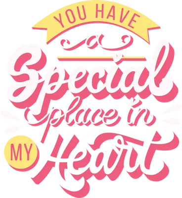 Hình in chữ 'You Have a Special Place in My Heart' màu trắng, hồng, vàng trên nền xám, phong cách script.