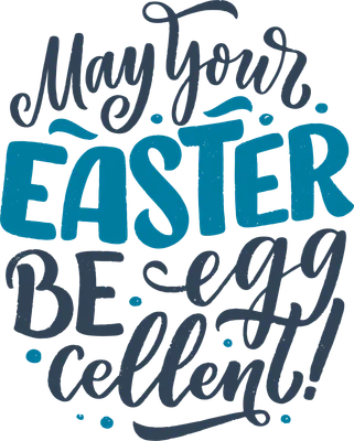 Hình ảnh chữ viết tay trang trí với thông điệp 'May your EASTER BE eggcellent!' trên nền xám, phong cách typography.