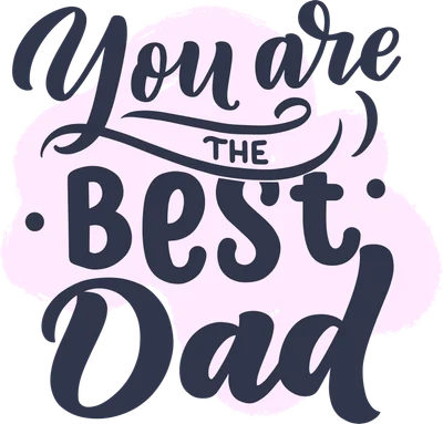 Hình ảnh chữ thư pháp 'You are THE Best Dad' màu xanh đậm trên nền hình đám mây hồng nhạt.