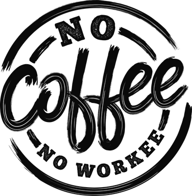 Hình in chữ 'NO Coffee NO Workee' màu đen trên nền xám, phong cách cọ vẽ và grunge, viền tròn