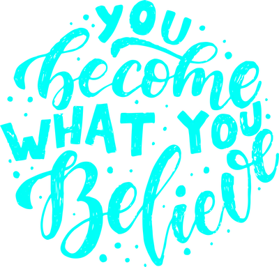 Hình ảnh chữ "You become what you believe" màu xanh neon trên nền xám.
