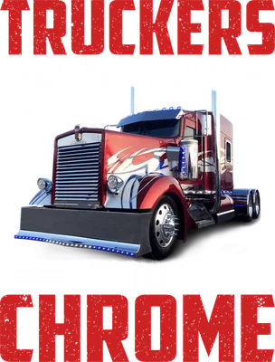 Hình ảnh xe tải màu đỏ với dòng chữ "Truckers Don't Go Gray We Turn Chrome"