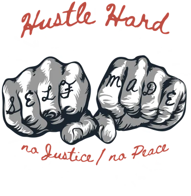 Hình minh họa hai nắm đấm Self Made với chữ Hustle Hard, Noland XXL District, no Justice no Peace, Est 1991.
